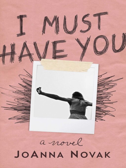 Cover image for I Must Have You: a Novel